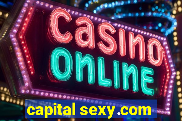 capital sexy.com